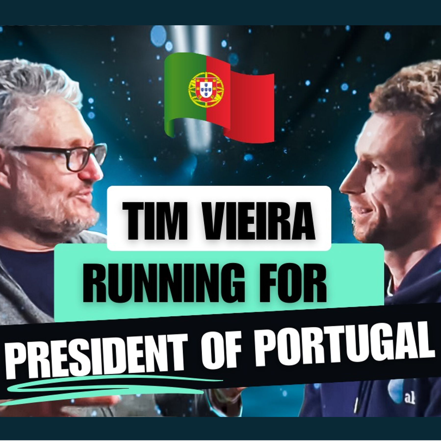 🇬🇧 Finding a Purpose with Tim Vieira running President of Portugal